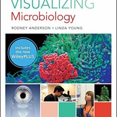 ❤️ Read Visualizing Microbiology by  Rodney P. Anderson &  Linda Young