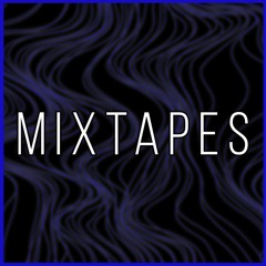 Mixtapes