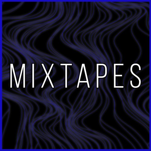 Mixtapes