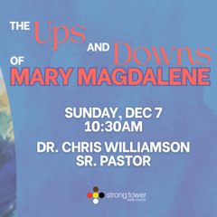 The Ups and Downs of Mary Magdalene
