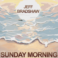 Sunday Morning (feat. Jeff Lorber & Mark Lettieri)