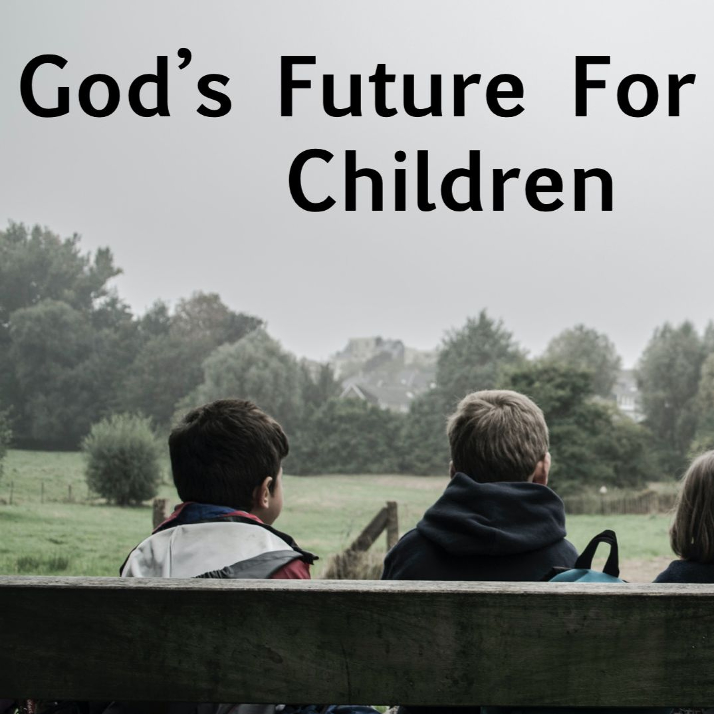 El Futuro De Dios Para Los Niños #5 Estudio de Miércoles episode artwork