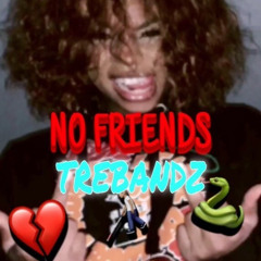 No Friends