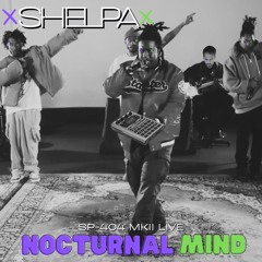 Nocturnal Mind | Shelpa (SP404 MKII; Coast Contra Live Flip)
