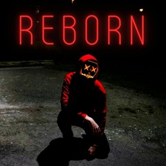 Reborn (Beat Available for You)