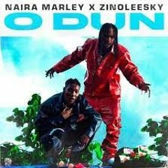 Naira Marley Ft Zinoleesky - O'dun - June 2022