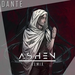 Calamidade - Dante (Ashen Remix)
