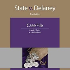 READ [EBOOK EPUB KINDLE PDF] State v. Delaney: Third Edition Case File (NITA) by  Joseph E. Taylor &