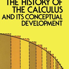 ❤ PDF Read Online ❤ The History of the Calculus and Its Conceptual Dev