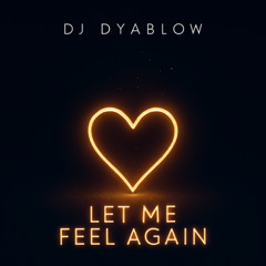 Let Me Feel Again - (Deep House Original MIX)
