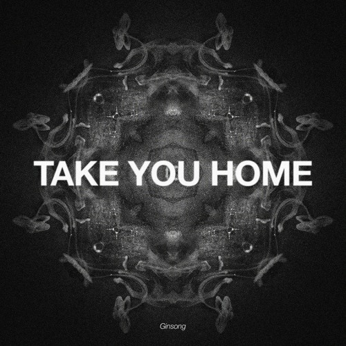 Bass House | Ginsong - Take You Home