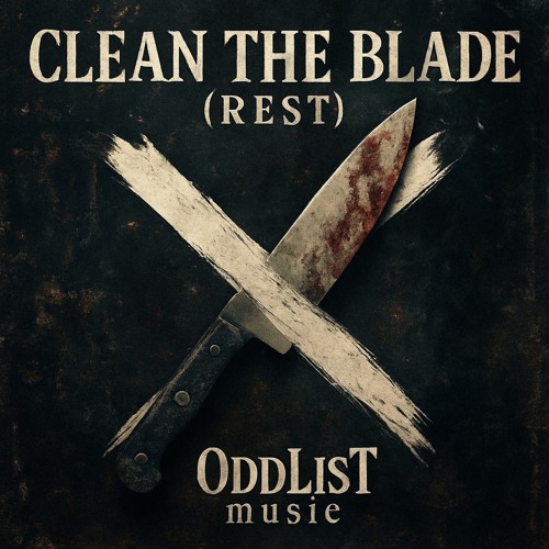 Clean The Blade (Rest)