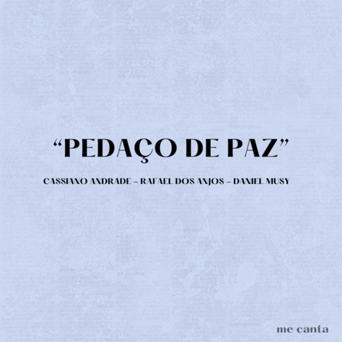 Pedaço de Paz (feat. Rafael dos Anjos)