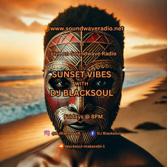 Sunset Vibes with DJ Blacksoul 21.02.25