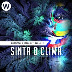 GUIOSIECKI & KOPECH ft. Sara Elis - Sinta O Clima