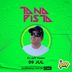 Jeff Honor@ Tá Na Pista Radio Show - Rádio Pop 90,9 FM - July 9, 2022