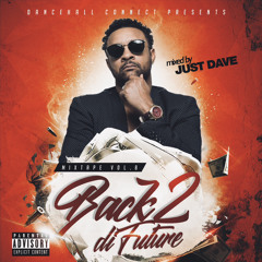 Back 2 di Future Vol.8 (Dancehall Mixtape)