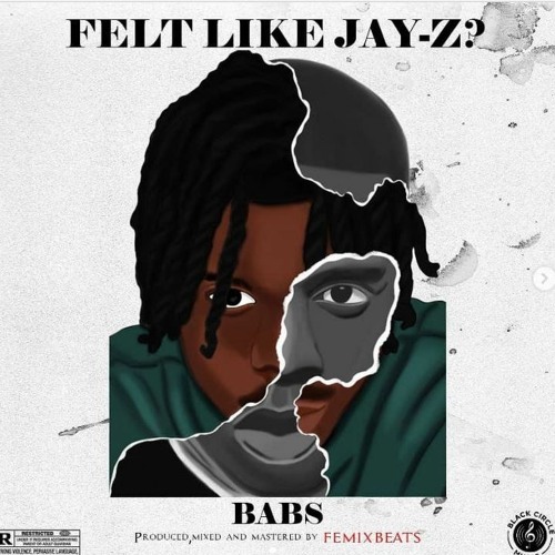 Stream BABS - Felt Like Jay Z? (Prod by FemixBeats) by Femix ...