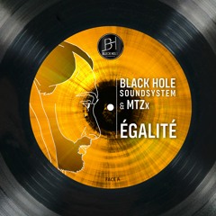 Black Hole & MTZx - Egalité (Vocal Mix)