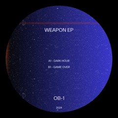 WEAPON EP - B - Game Over