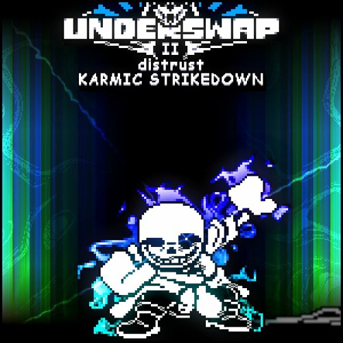 [Underswap: Distrust] Phase 2: Karmic Strikedown