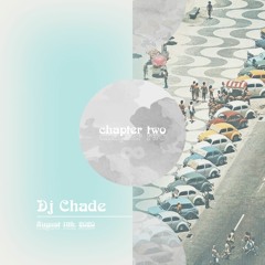 Capitulo #2 by  DJ CHADE (São Paulo, Brasil)