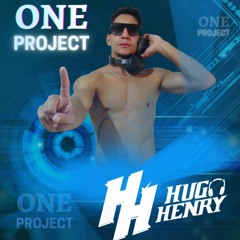 ONE PROJECT - DJ HUGO HENRY