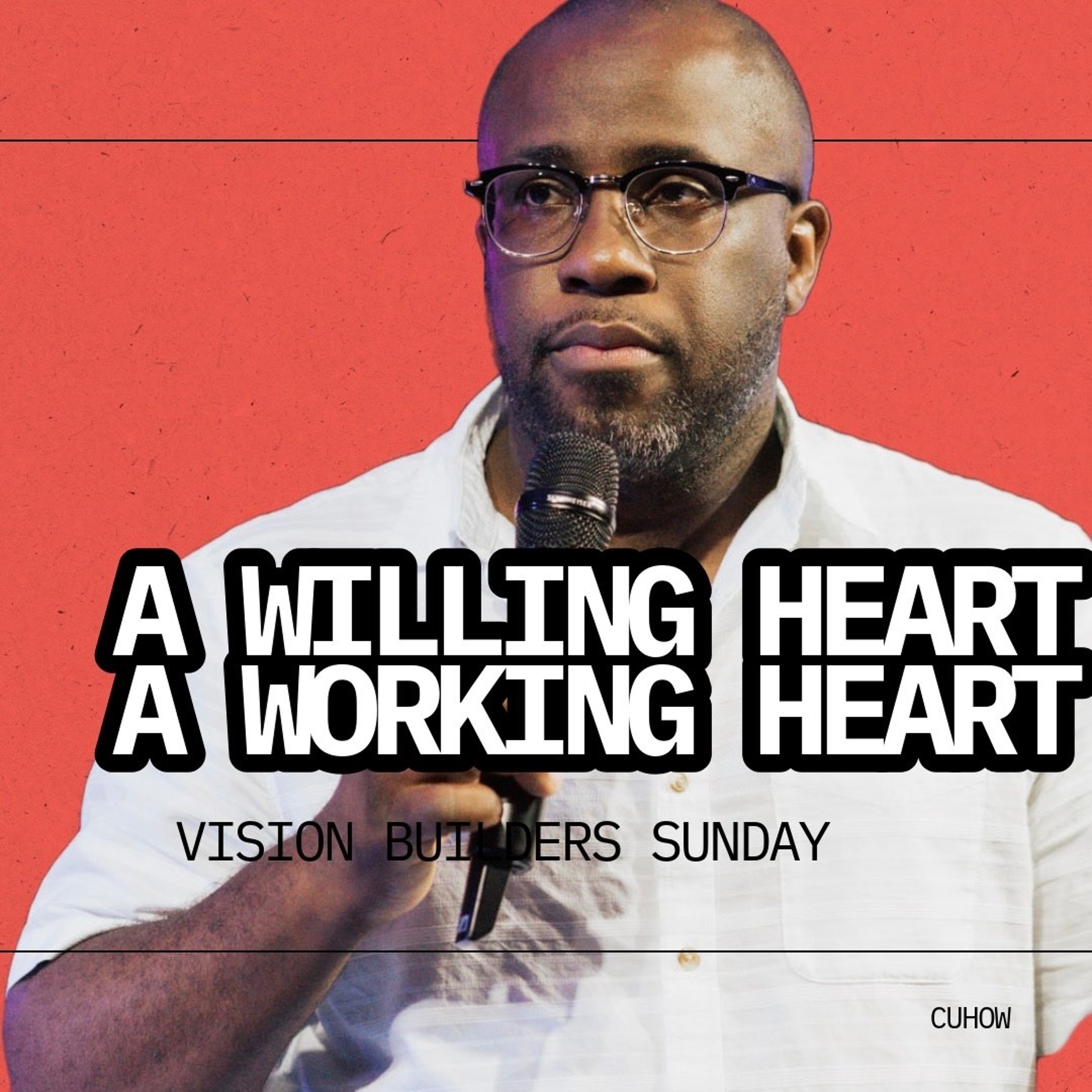 A Willing Heart, A Working Heart - Thomas Ransome | Vision Builder Sunday 6.30.24 episode artwork