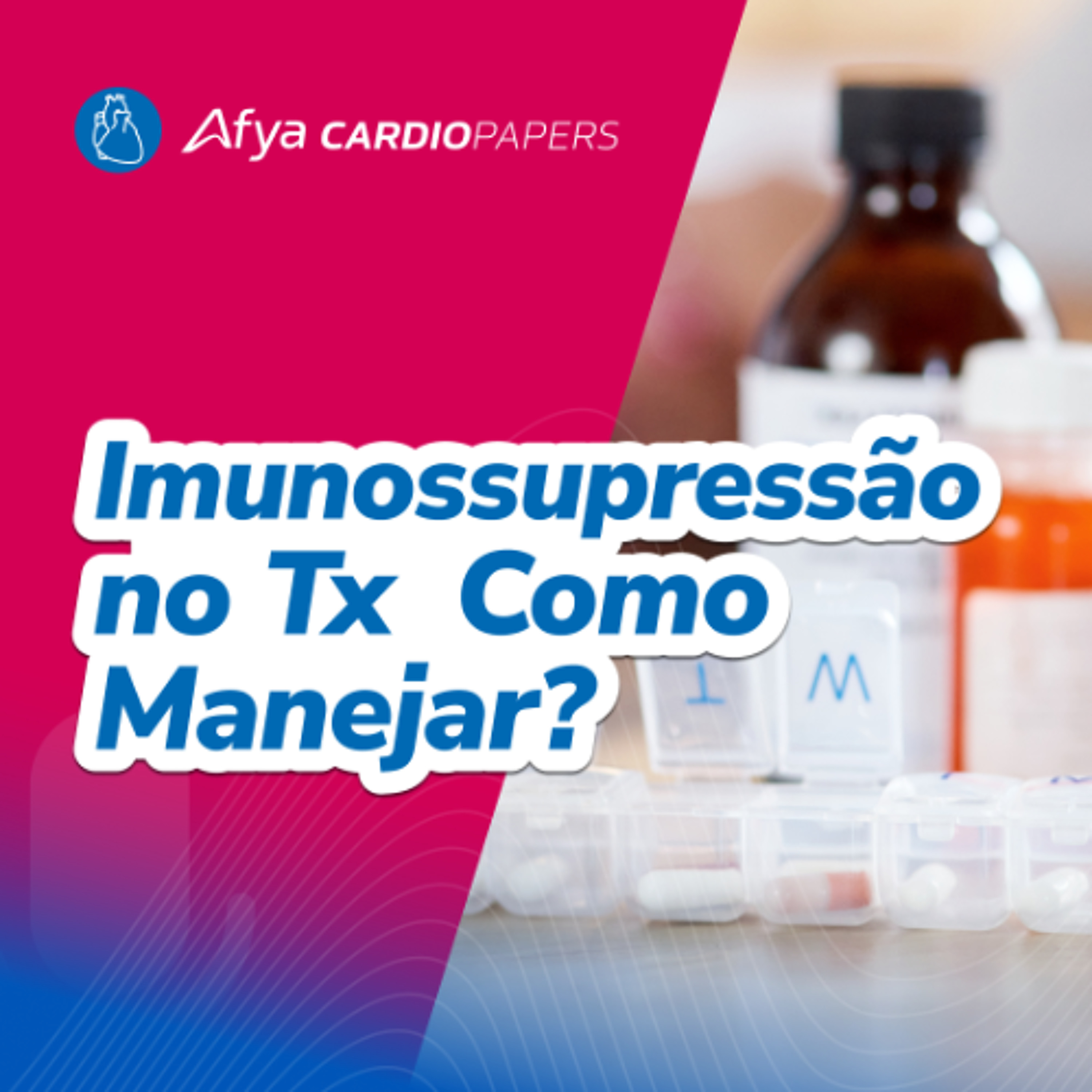 Quais são as complicações da imunossupressão e como manejá-las? episode artwork
