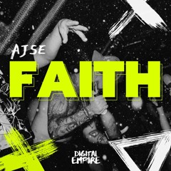 AJSE - Faith [OUT NOW]