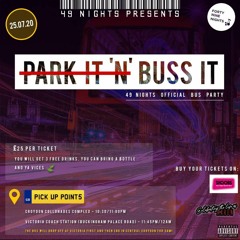 BUSS IT//49 Nights Bus Party//LIVE AUDIO//@IGet_Reckless @CourtenayCourts @Mrvlrecords & @MrUpstream