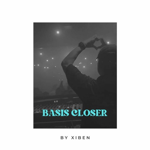 Xiben @ BASIS Talent Night - Closing set (04-08-2023)