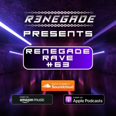 DJ R3NEGADE | Renegade Rave #63