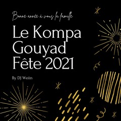 Le Kompa Gouyad Fête 2021