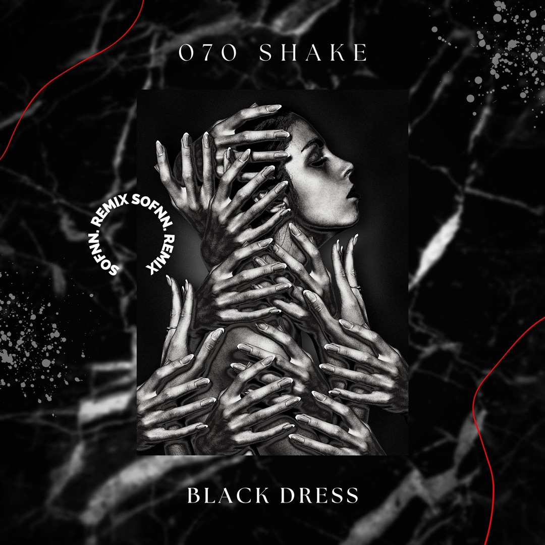 070 shake black dress Stream 070 Shake - Black Dress (Sofnn. Remix) by Sofnn.official