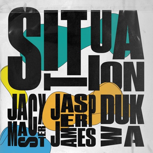 Situation (with Jasper James & Dukwa)