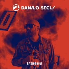 DANILO SECLì - RADIO SHOW 021 - Free Download