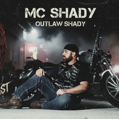 Outlaw shady