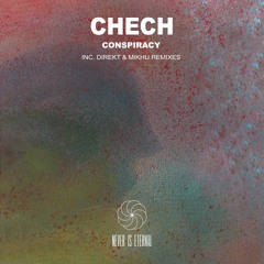 Chech - Conspiracy (Mikhu Remix)