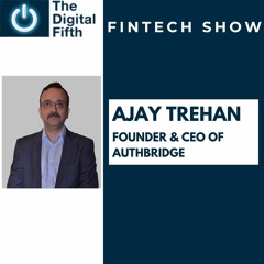 Ajay Trehan, Founder & CEO of Authbridge