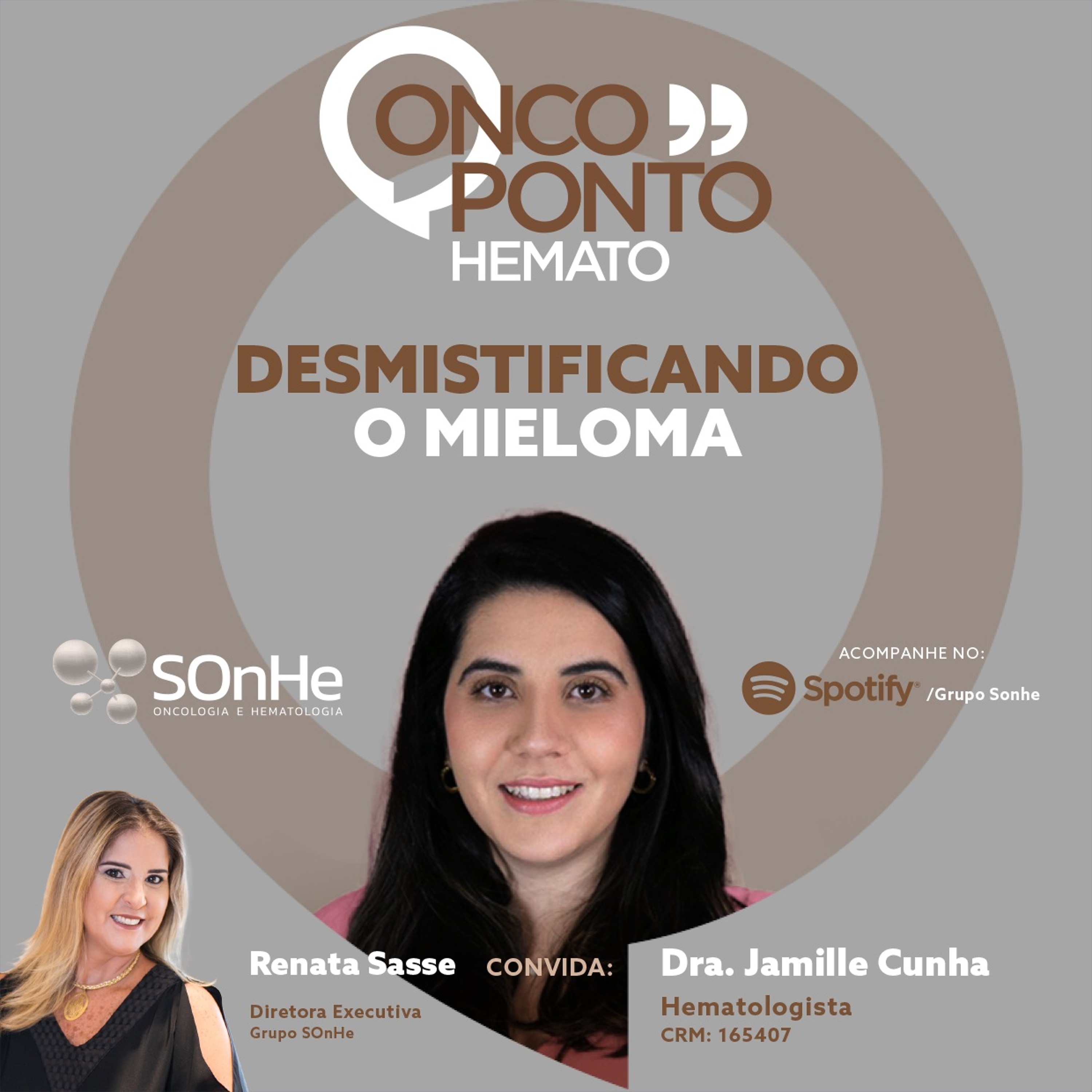 Podcast do Grupo SOnHe - Oncologia e Hematologia: Confronto: Oncologia Baseada em Valor - Temas relevantes e polêmicos no tratamento dos pacientes com câncer e ONCOPONTO: Falando de câncer de forma transparente.