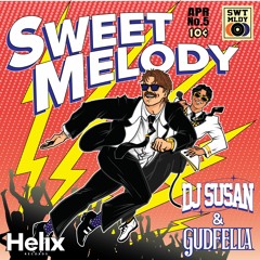DJ Susan x GUDFELLA - Sweet Melody