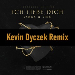 Samra, Sido - Ich Liebe Dich (Kevin Dyczek Remix) [Free Download]