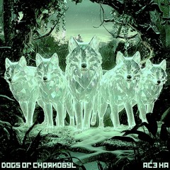 Dogs Of Chornobyl (Produced By Ace Ha)
