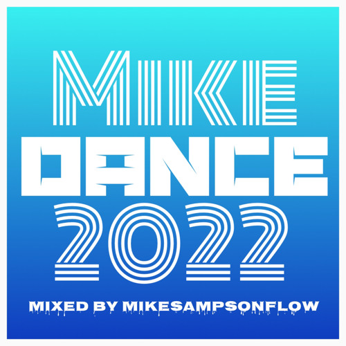Mike Dance 2022