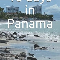 Read KINDLE PDF EBOOK EPUB 10 days in Panama by  Nigel Taylor 🗸