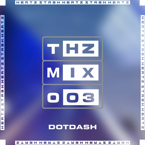 THZ MIX 003 - DOTDASH