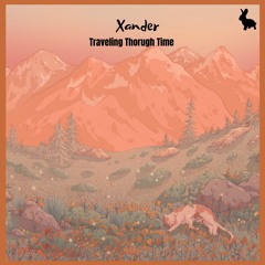 Xander - Traveling Through Time