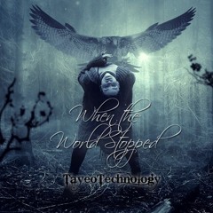 When The World Stopped