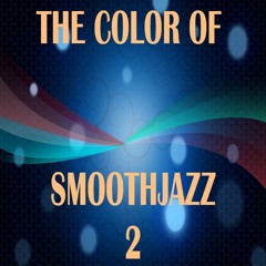 The Color Of Smooth Jazz 2